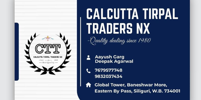 CALCUTTA TIRPAL TRADERS NX - CALCUTTA TIRPAL TRADERS NX in Siliguri