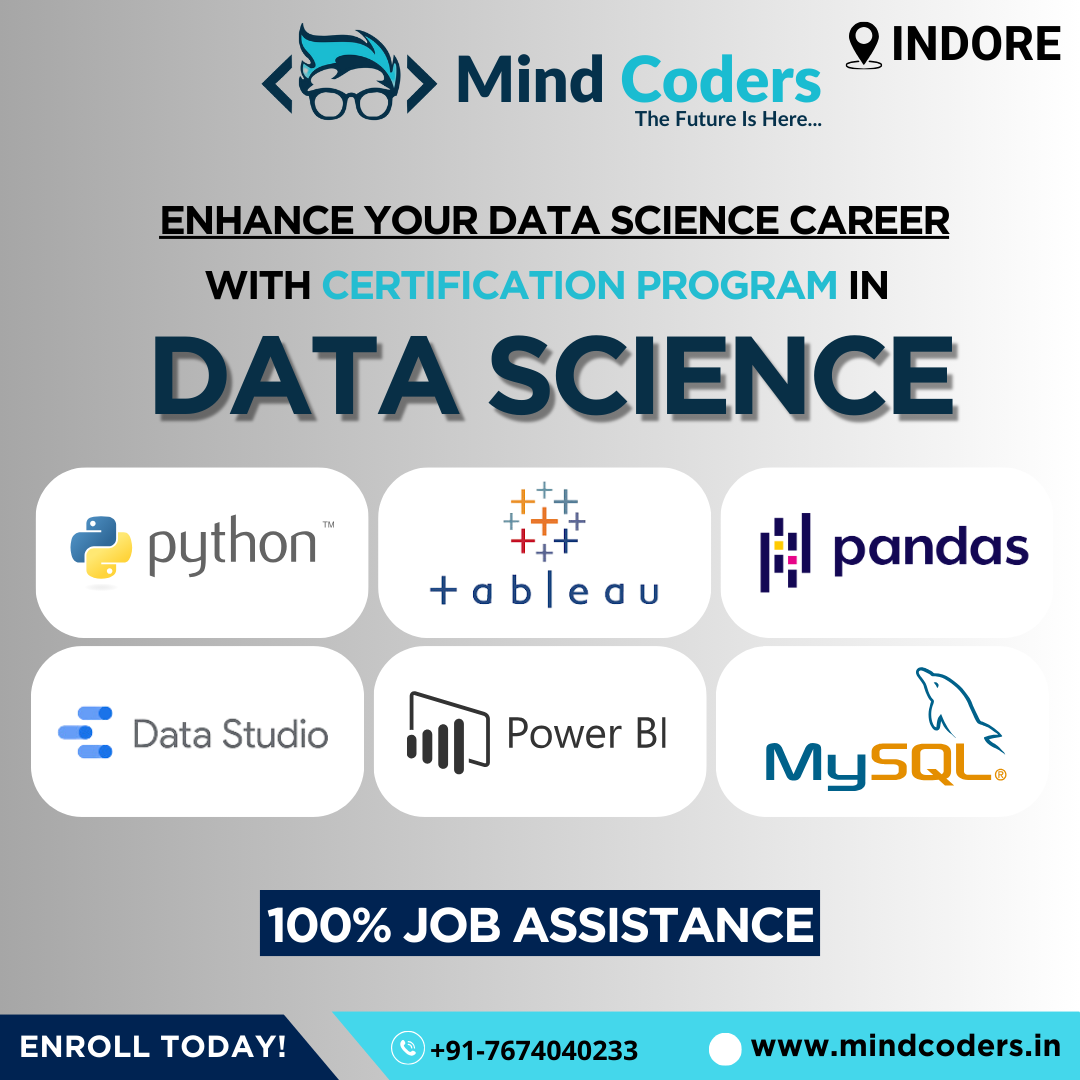  Data Science Course in Indore - Mind Coders MIND CODERS POWERD BY ENRICH EDUCATION Indore Bharwkua